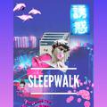 Sleepwalk