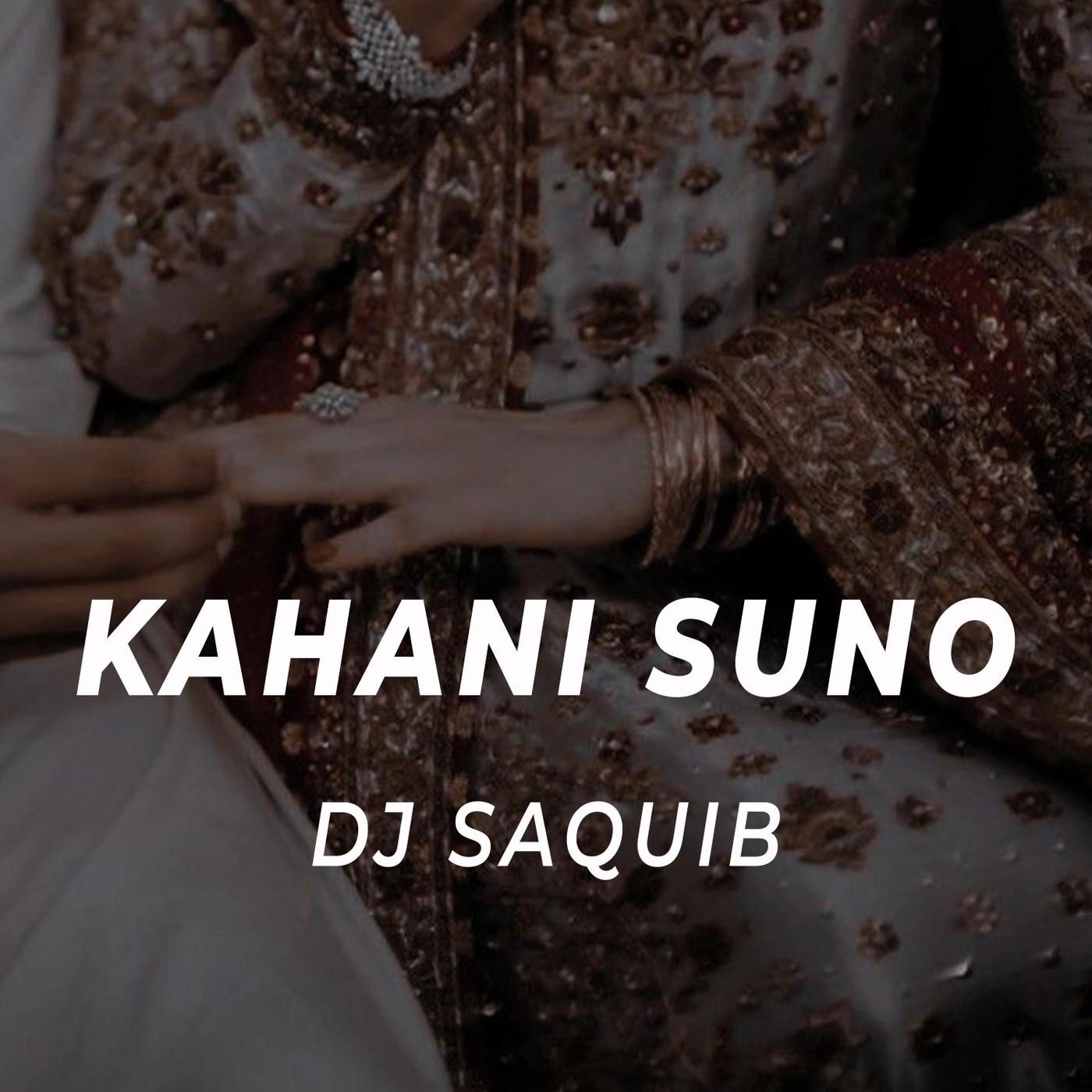 DJ Saquib - Kahani Suno (Orchestral)