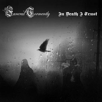 Funeral Tormently / In Death I Trust