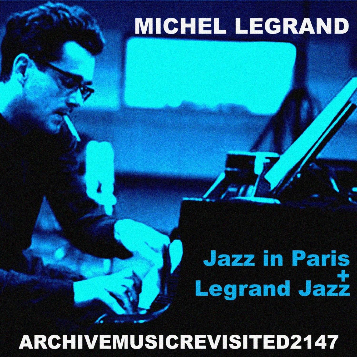 Jazz in Paris and Legrand Jazz