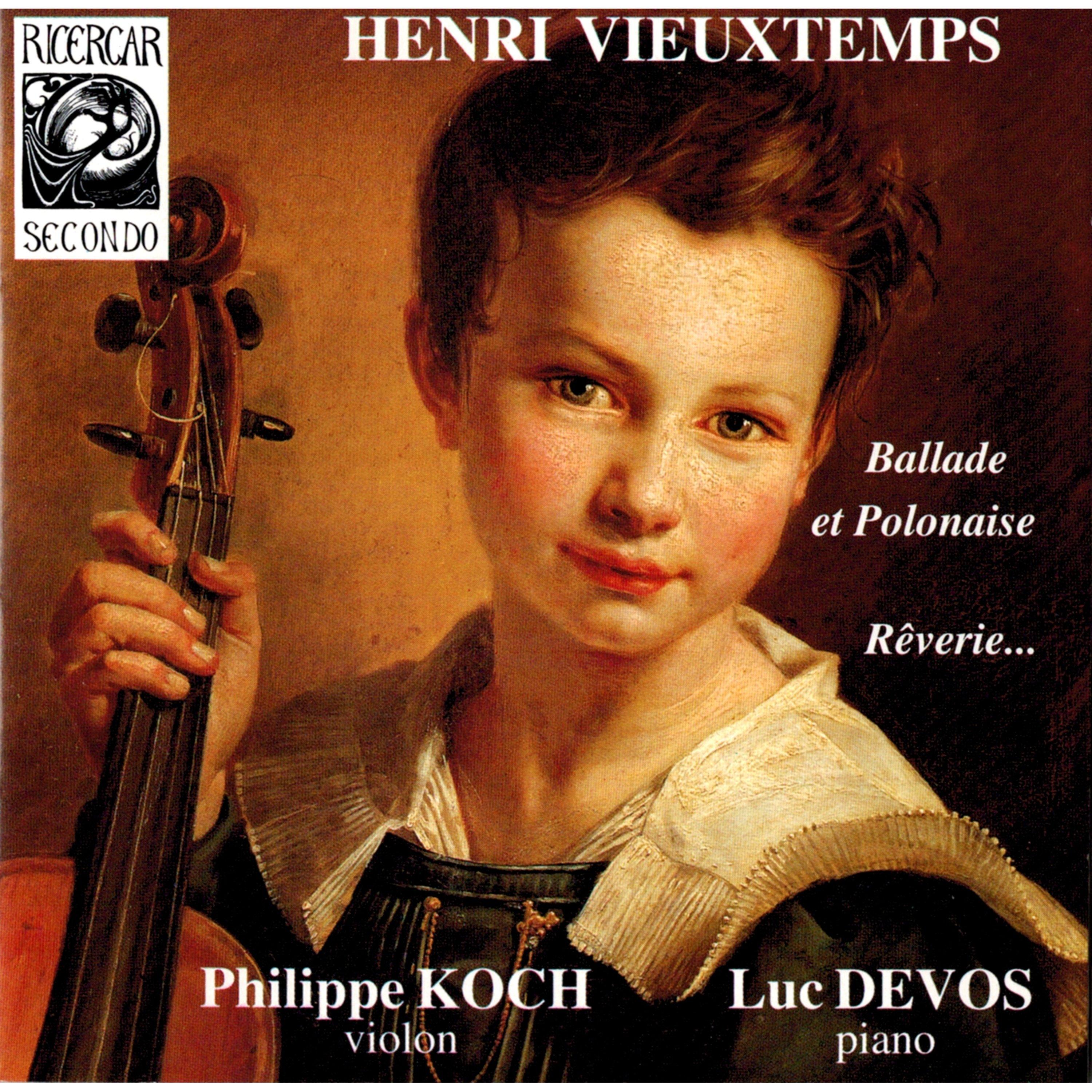 Vieuxtemps: Ballade et polonaise & Rêverie...