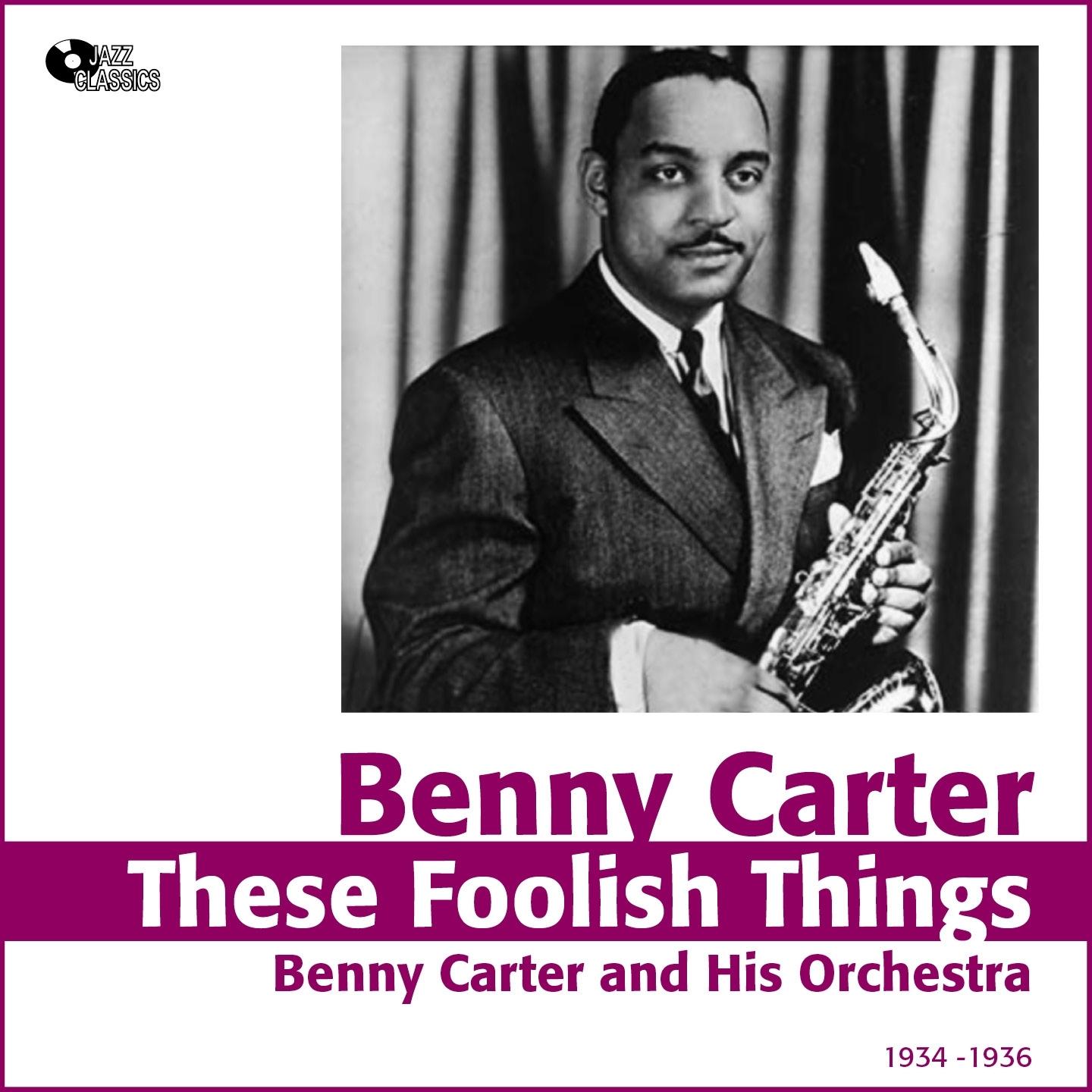 These Foolish Things (1934 -1936)