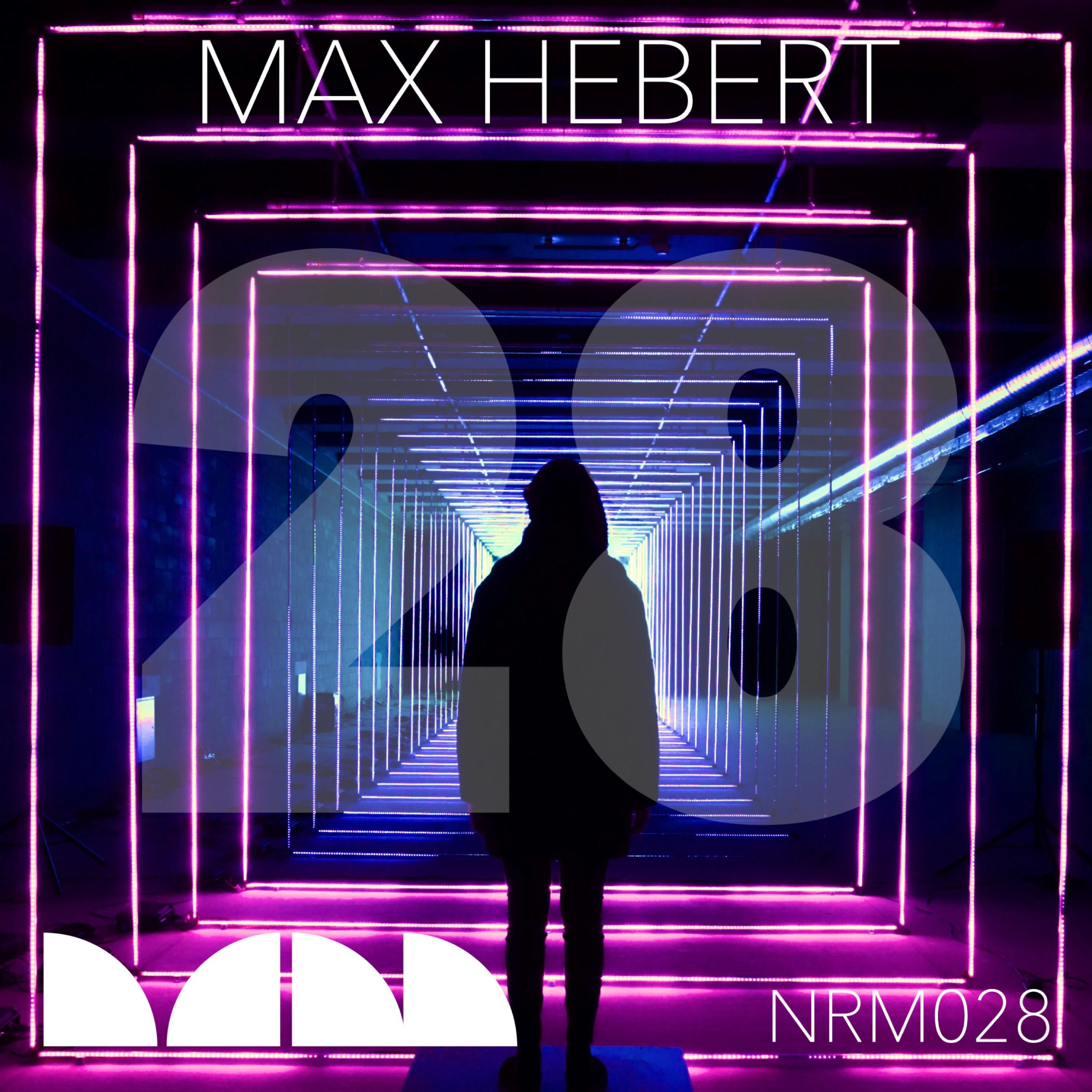 Max Hebert - I Never Thought (NR Acid Remix)