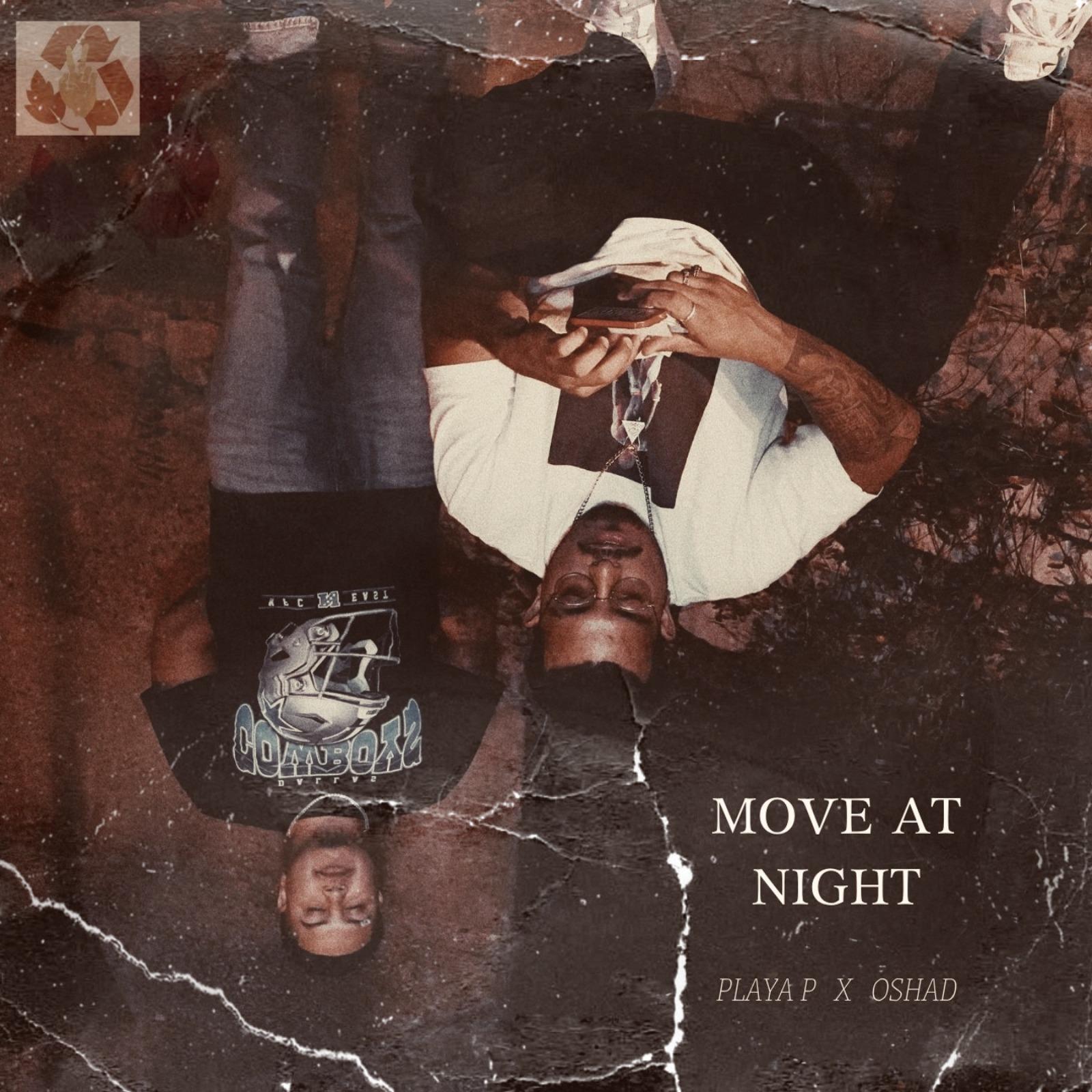 Move at night