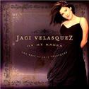 On My Knees: The Best Of Jaci Velasquez专辑