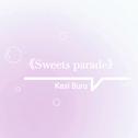 Sweets parade (Radio Edit)专辑