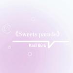 Sweets parade (Radio Edit)专辑