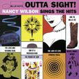 Outta Sight - Nancy Wilson Sings The Hits