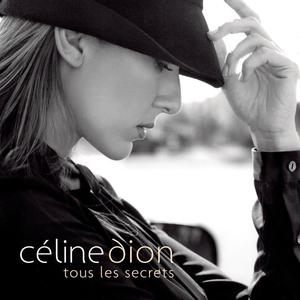 Celine Dion - Tous Les Secrets （升7半音）