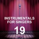 Instrumentals for Singers 19