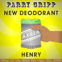 New Deodorant: Parry Gripp Song of the Week for January 22, 2008 - Single专辑