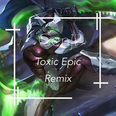 Forwe兰斯 - GenJi（Toxic Epic remix）