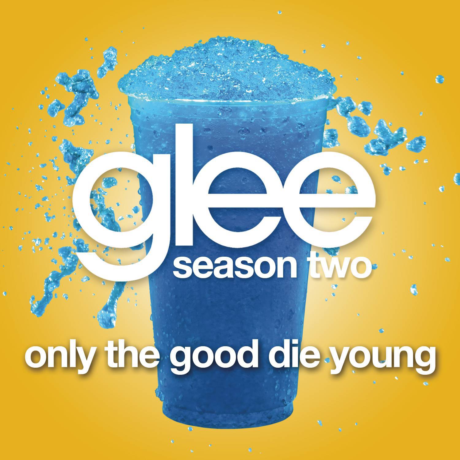 Only The Good Die Young (Glee Cast Version)专辑