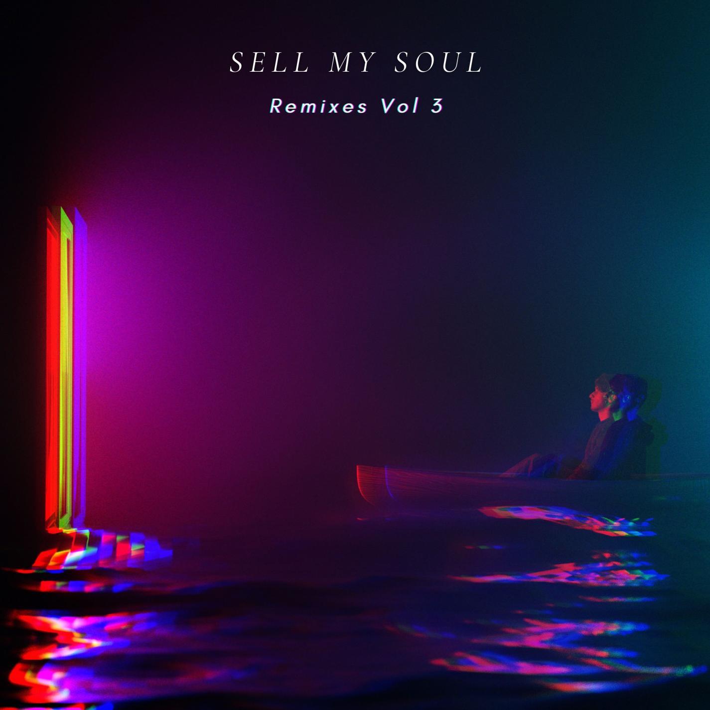 Sell My Soul (Remixes, Vol. 3)