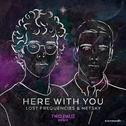 Here With You (Two Pauz Remix)专辑