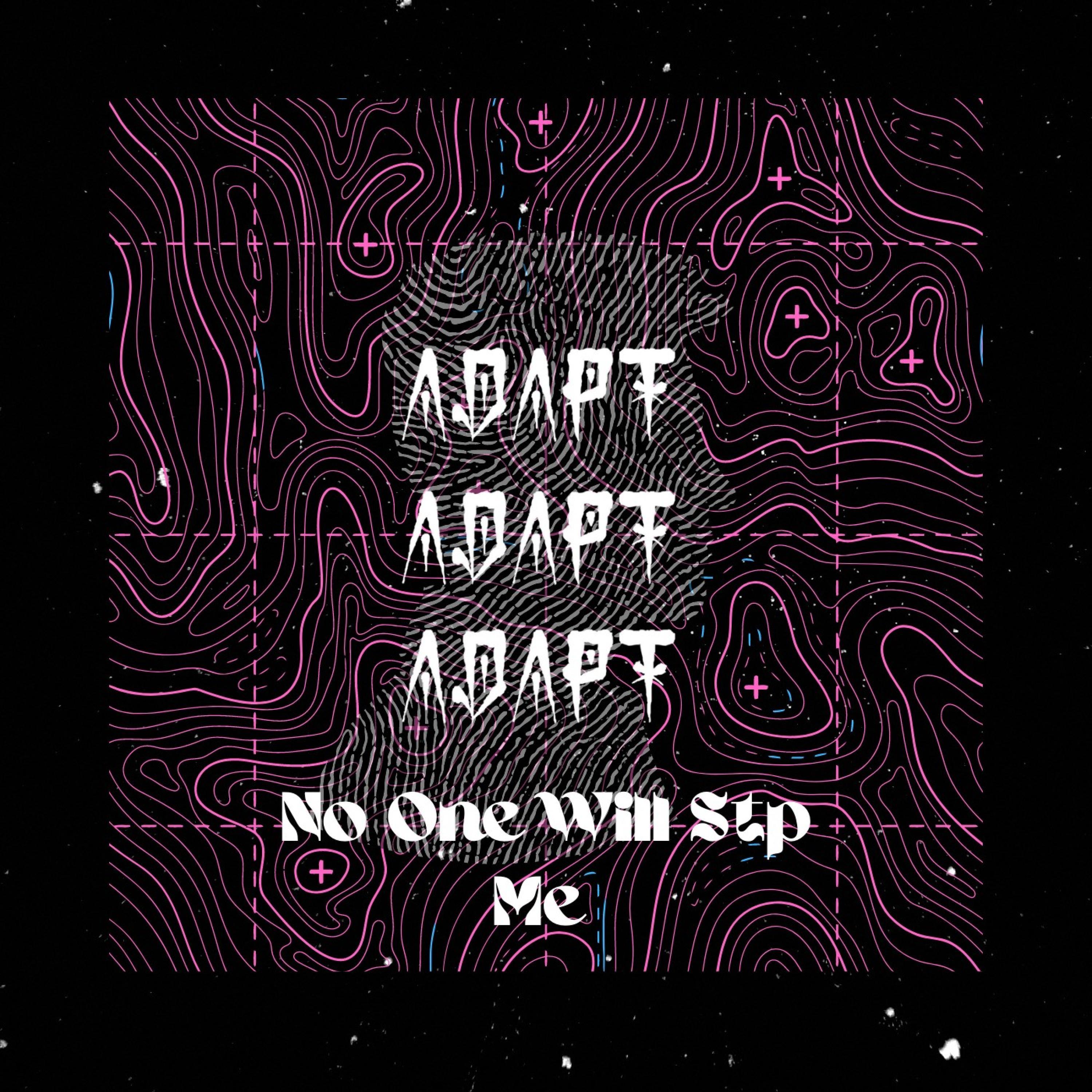 No One Will Stp Me