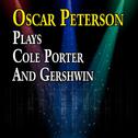 Oscar Peterson Plays Cole Porter and Gershwin