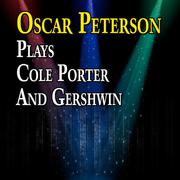 Oscar Peterson Plays Cole Porter and Gershwin