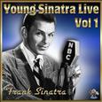 Young Sinatra Live Vol#1