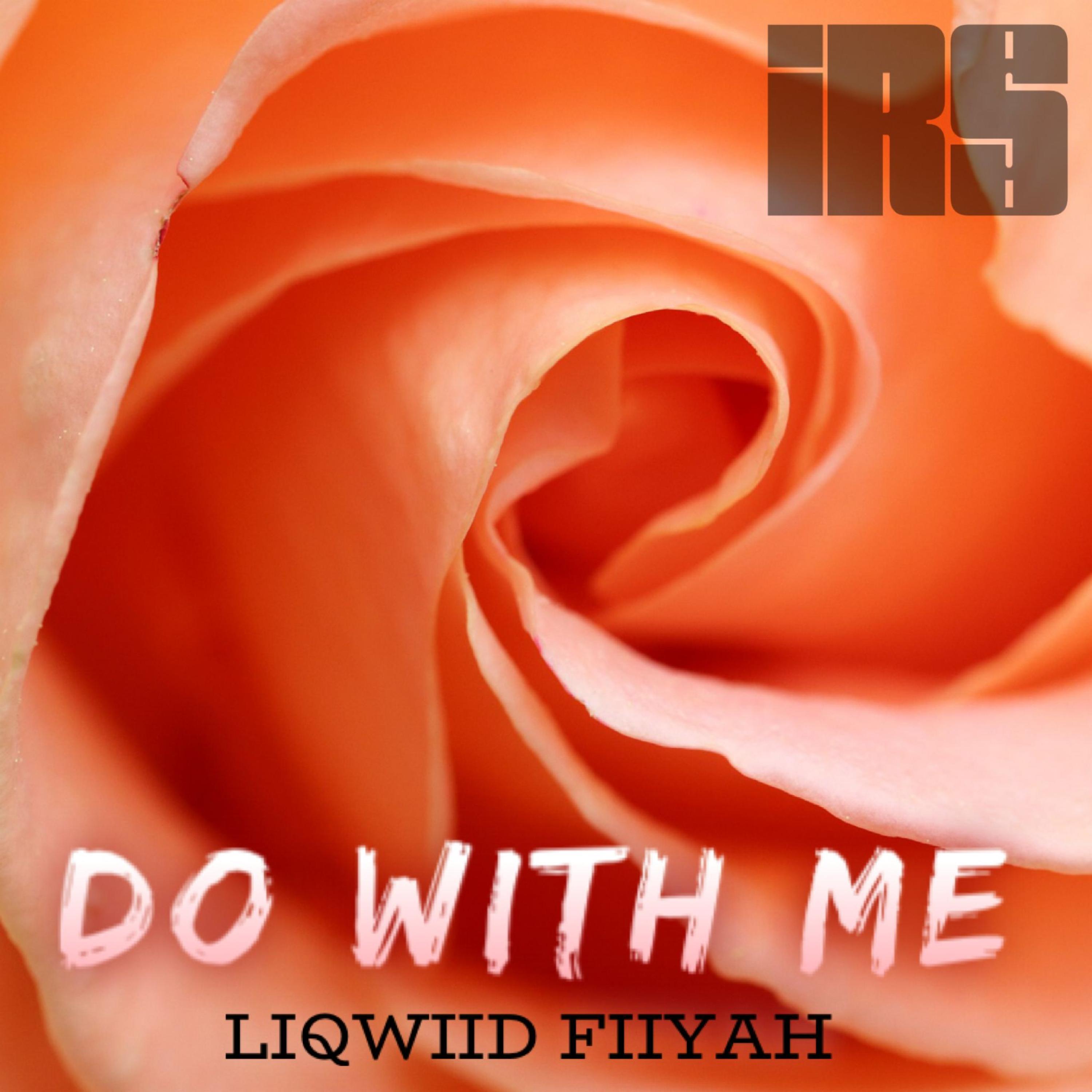 Do With Me (feat. IRS)