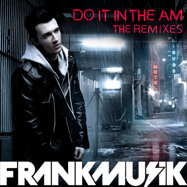 Do It In the AM (The Remixes)专辑