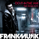 Do It In the AM (The Remixes)专辑