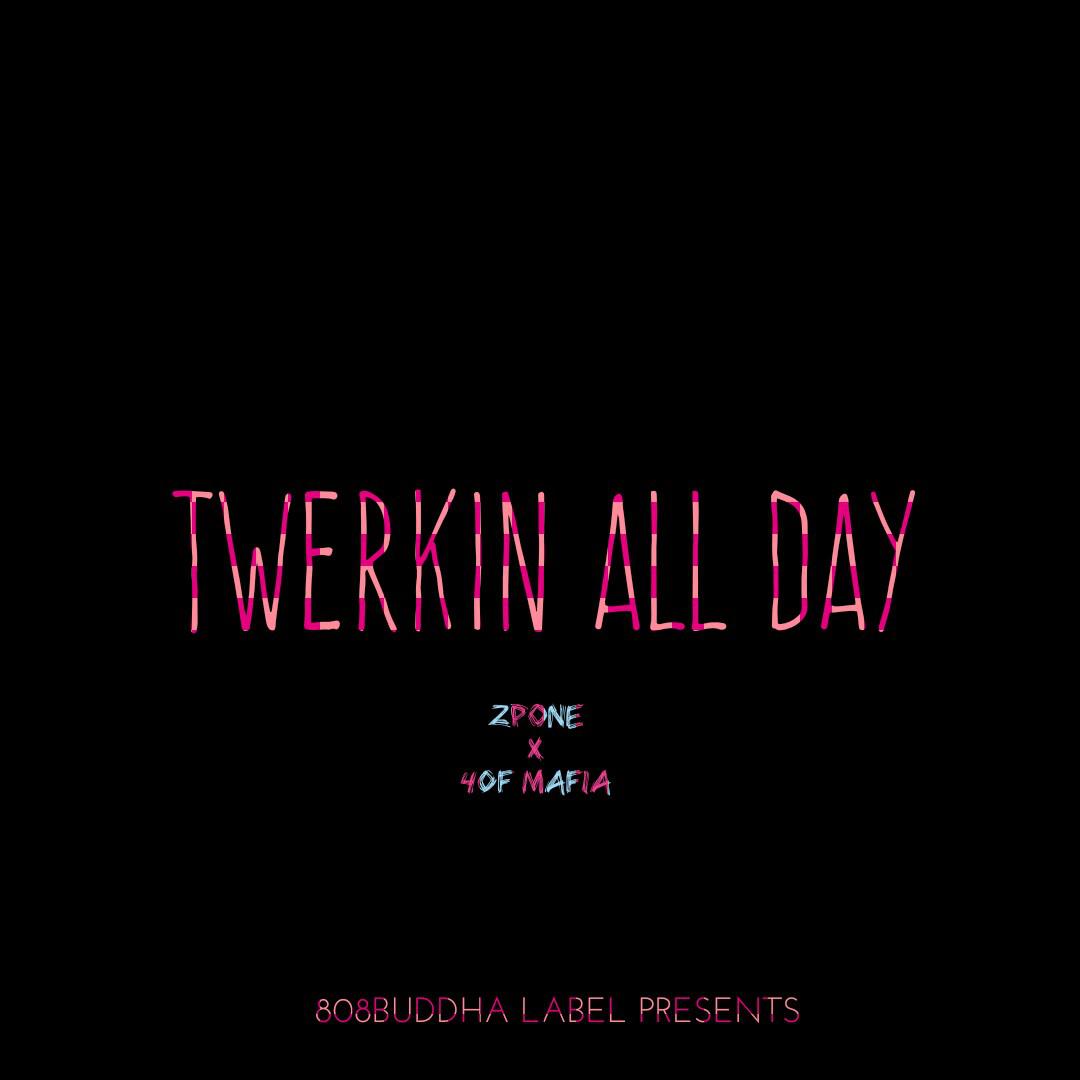 TWERKIN' ALL DAY专辑