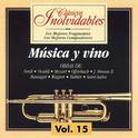 Clásicos Inolvidables Vol. 15, Música y Vino专辑