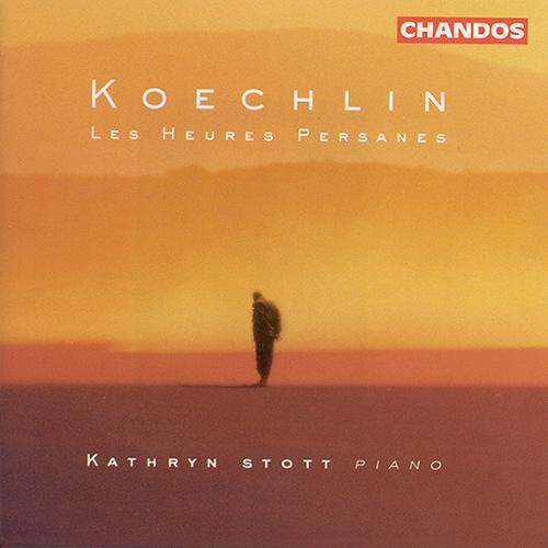 KOECHLIN: Heures persanes (Les)专辑