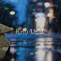 Rain Light·雨光 重制专辑