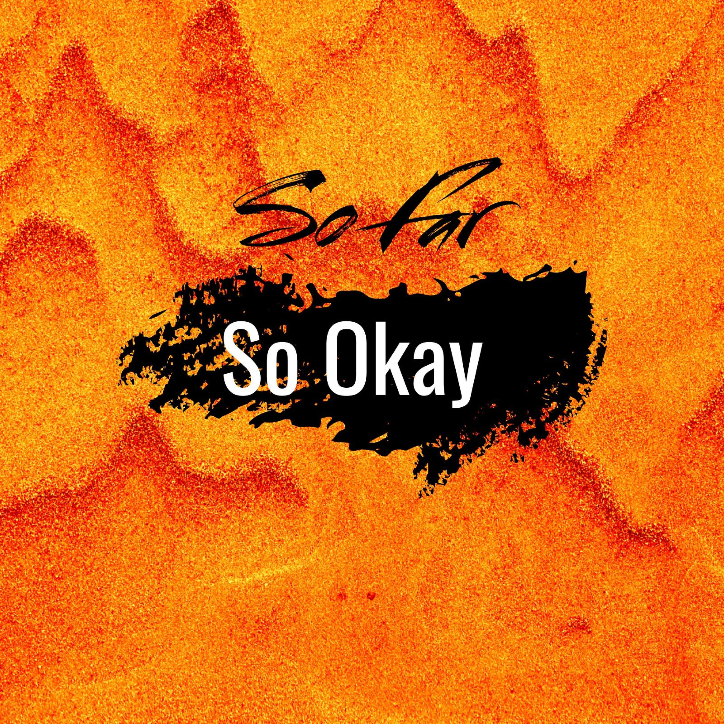 So Far So Okay (feat. Tyler Shaw, John Michael Howell & Robert Grace)