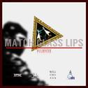 Match Glass Lips专辑