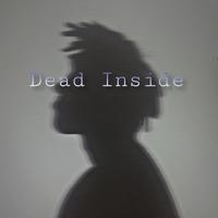 Dead Inside（Melodic Dubstep DEMO）