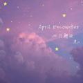 April Encounter