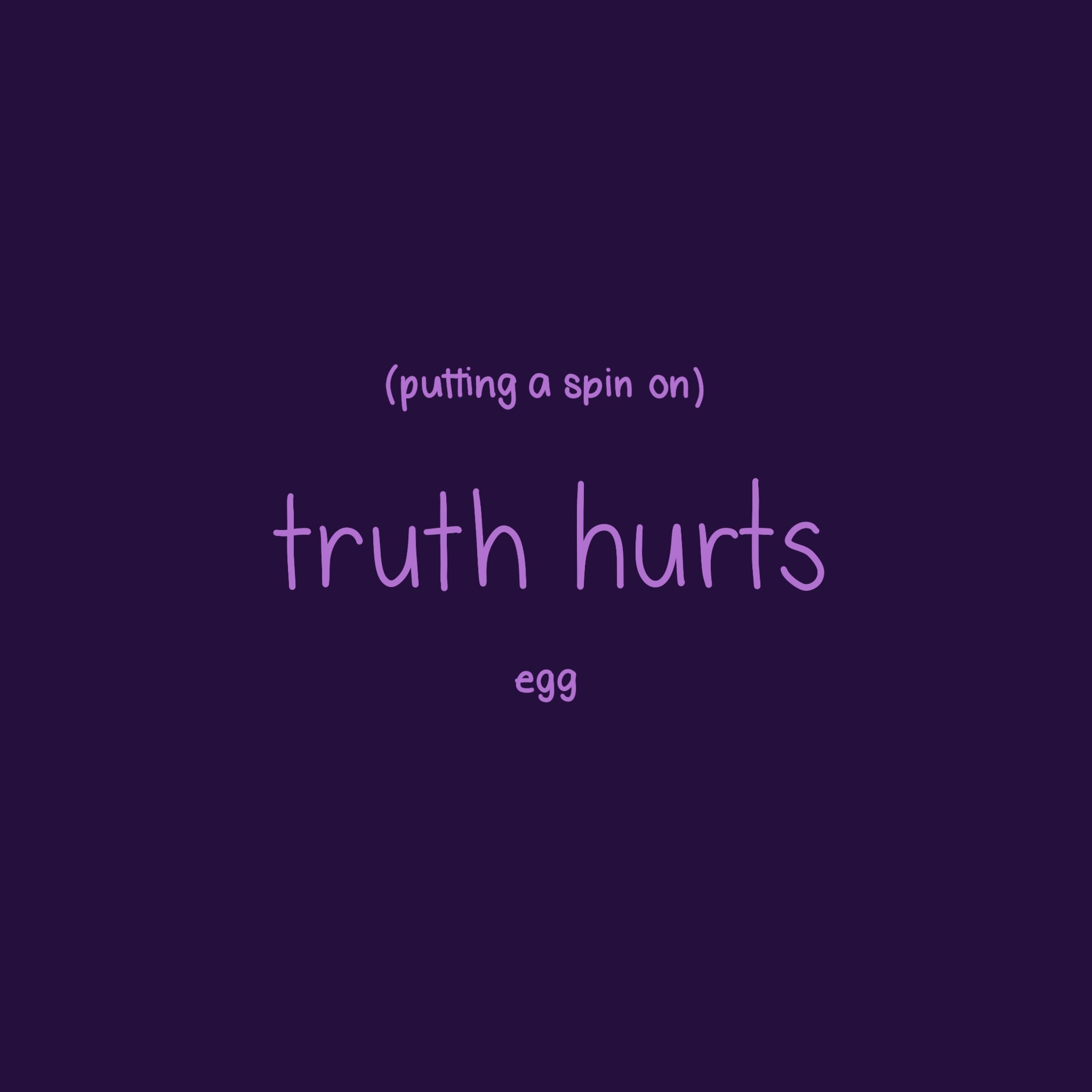 putting a spin on truth hurts专辑