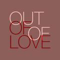 Out Of Love