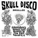 Soundboy's Bones Get Buried in the Dirt, Vol. 2专辑