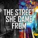 The Street She Came From专辑