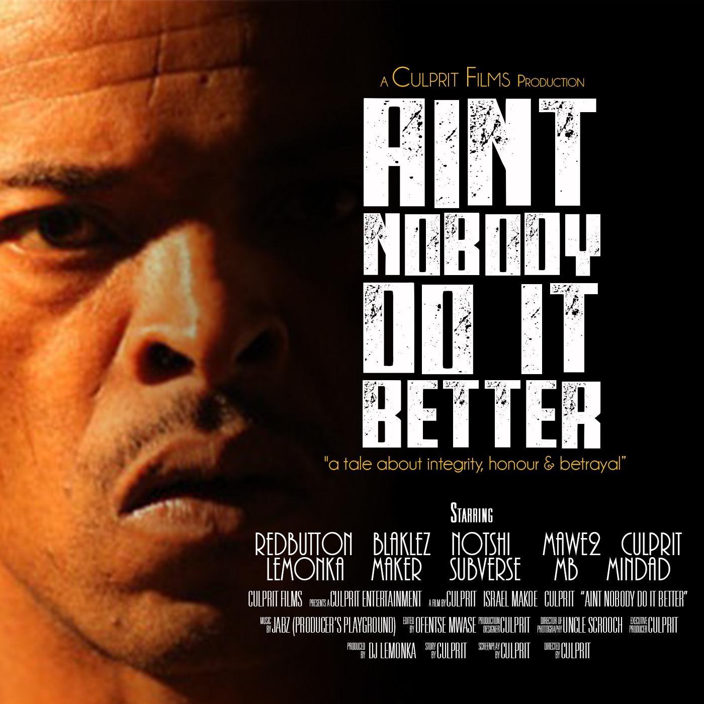 Ain't Nobody Do It Better (feat. Blaklez, Subverse, Notshi, Mawe2, Maker, Mb & Redbutton)