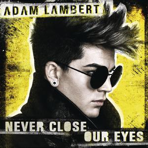 Adam Lambert - Never Close Our Eyes (Acap - DIY).m