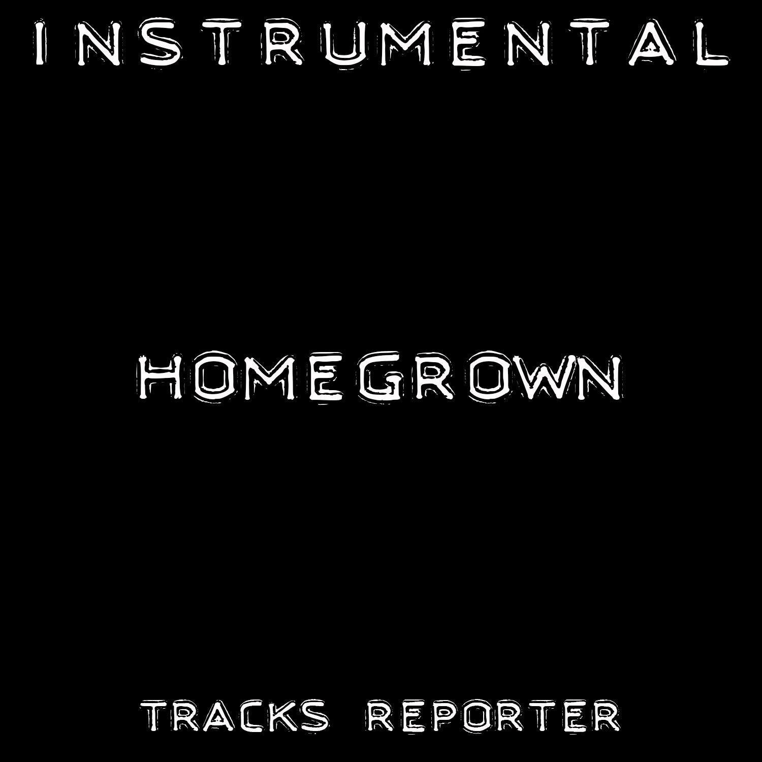 Homegrown (Backing Track Instrumental Version)