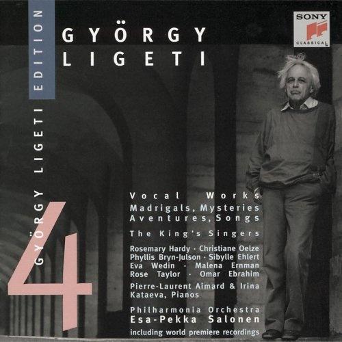 György Ligeti Edition 4: Vocal Works (Madrigals, Mysteries, Aventures, Songs)