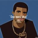 [FREE]"One more alive"-Drake type beat