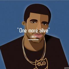 [FREE]"One more alive"-Drake type beat