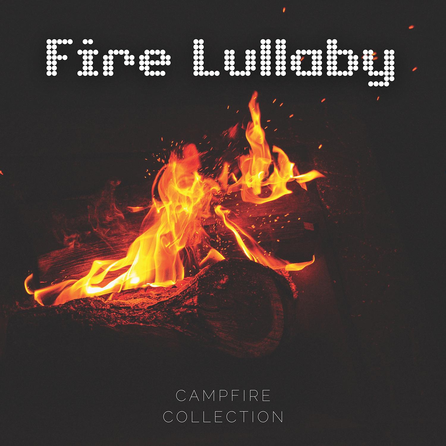 Campfire Collection - Soothing Campfires Music