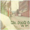 Mr.Junk 6 (길을 걷다.)专辑