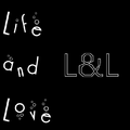 Life and Love