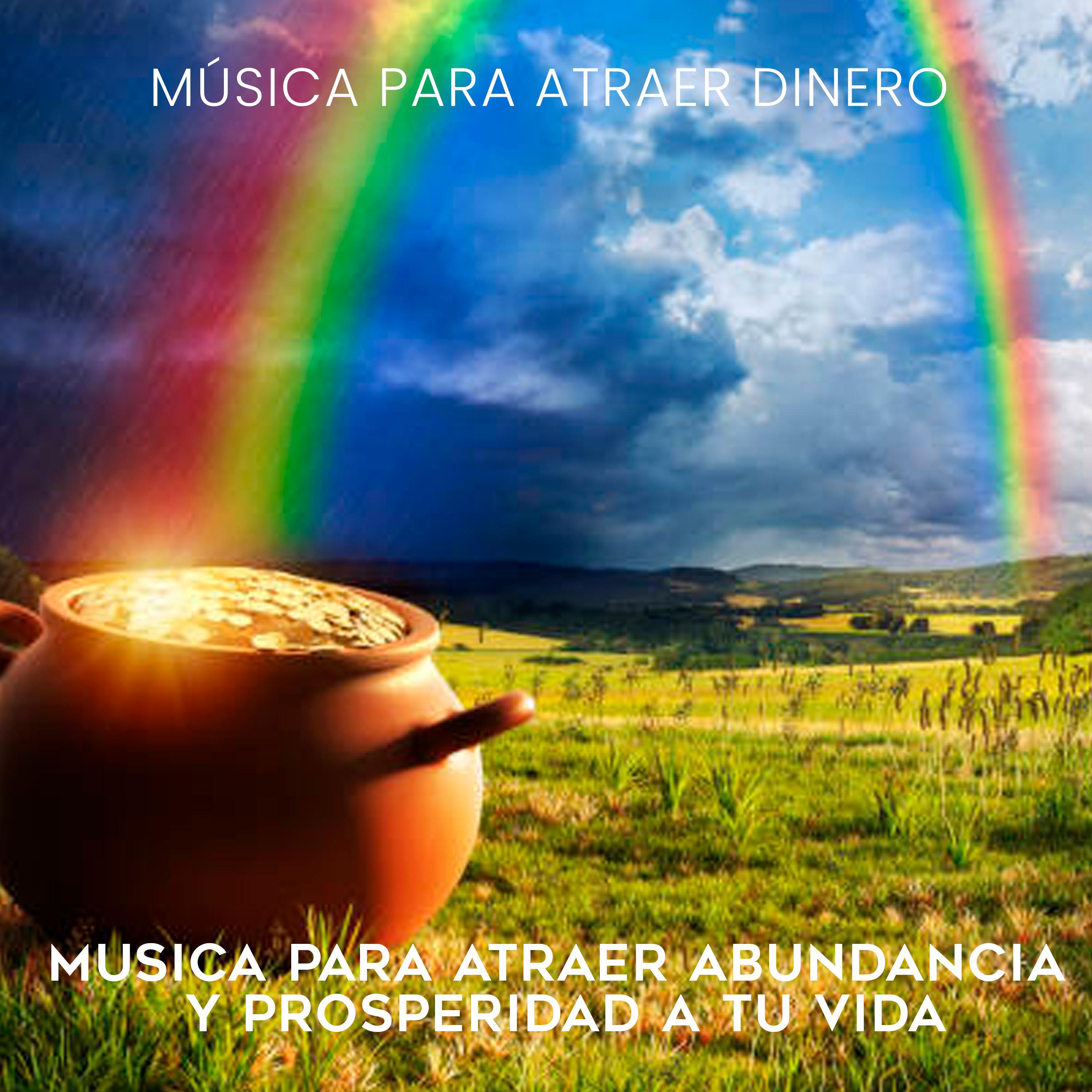 Musica para atraer dinero - Musica para atraer abundancia y prosperidad a tu vida, Pt. 6