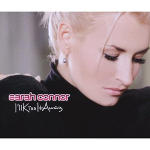 Sarah Connor - I'LL KISS IT AWAY （降7半音）