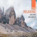 2018 Relaxing Nature Melodies专辑